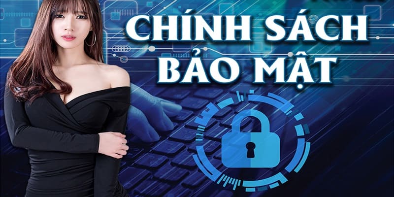 Chính sách bảo mật có vai trò quan trọng trong cá cược